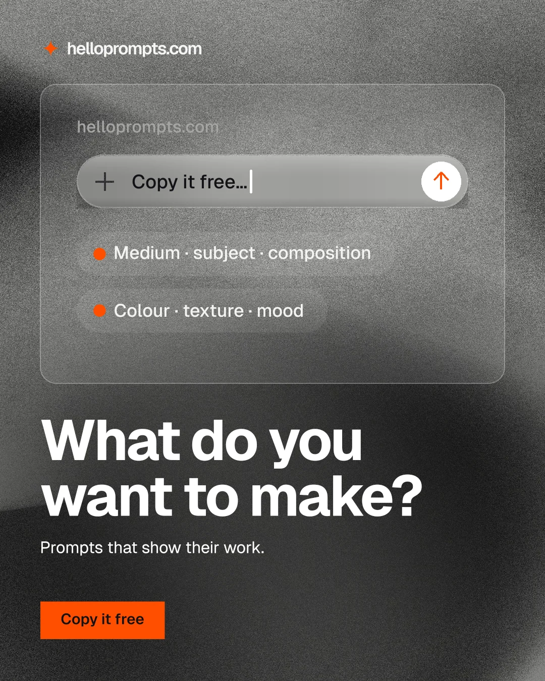 Instagram portrait post for HelloPrompts: "What do you want to make?" Swiss style, bottom layout, dark palette in black, grey.