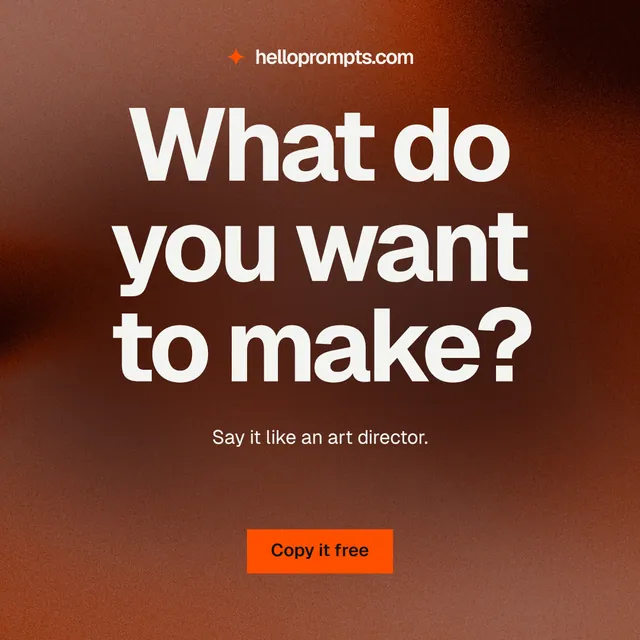 Instagram post for HelloPrompts: "What do you want to make?" Swiss style, centred layout, dark palette in red, orange, grey.