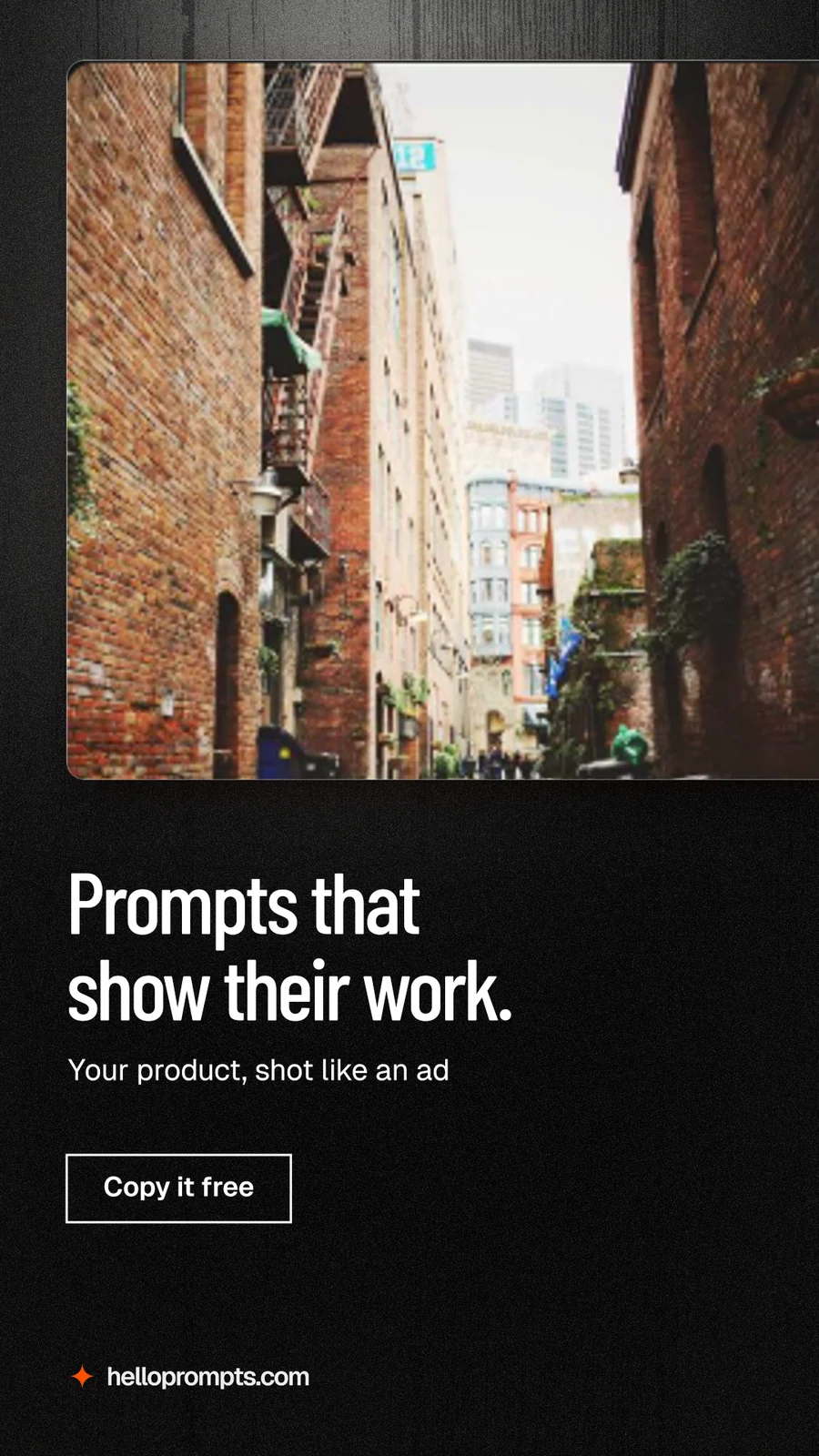 Instagram story for HelloPrompts: "Prompts that show their work." Dark deco style, bottom layout, dark palette in black, orange.