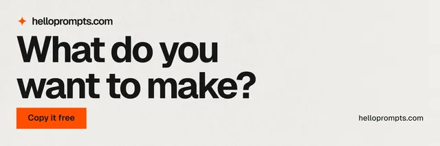 X header for HelloPrompts: "What do you want to make?" Swiss style, poster layout, light palette in white, grey.