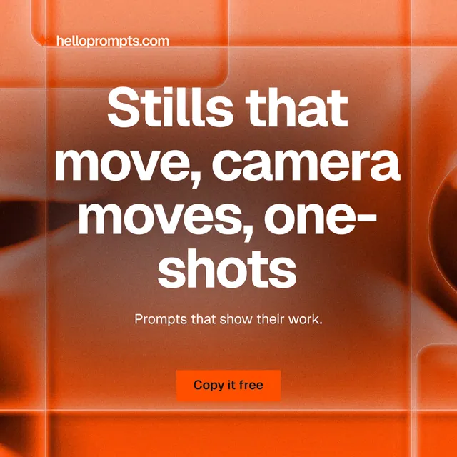 Instagram post for HelloPrompts: "Stills that move, camera moves, one-shots". Swiss style, centred layout, light palette in red, orange.