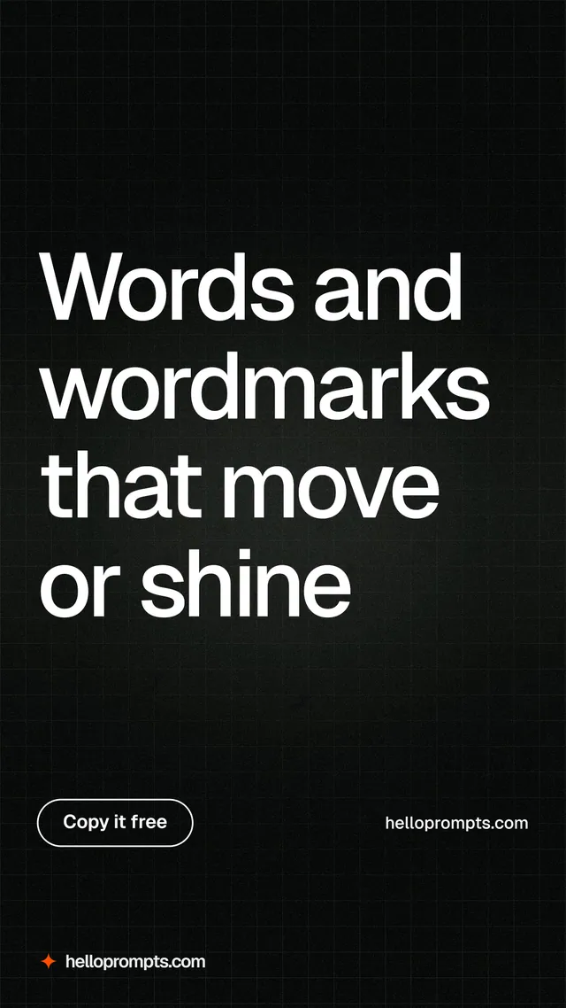 Instagram story for HelloPrompts: "Words and wordmarks that move or shine". Phosphor atlas style, poster layout, dark palette in black, grey.